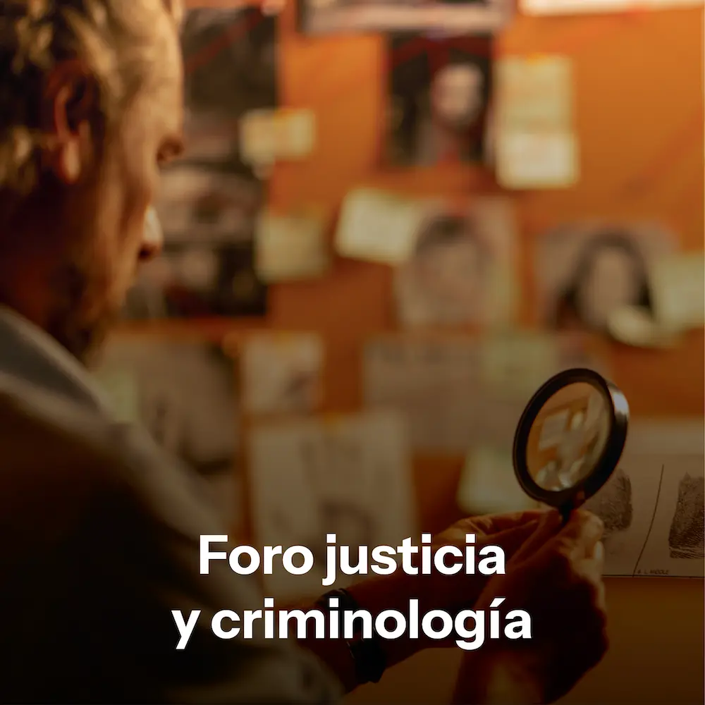 Foro Justicia y Criminología Foro Justicia y Criminología