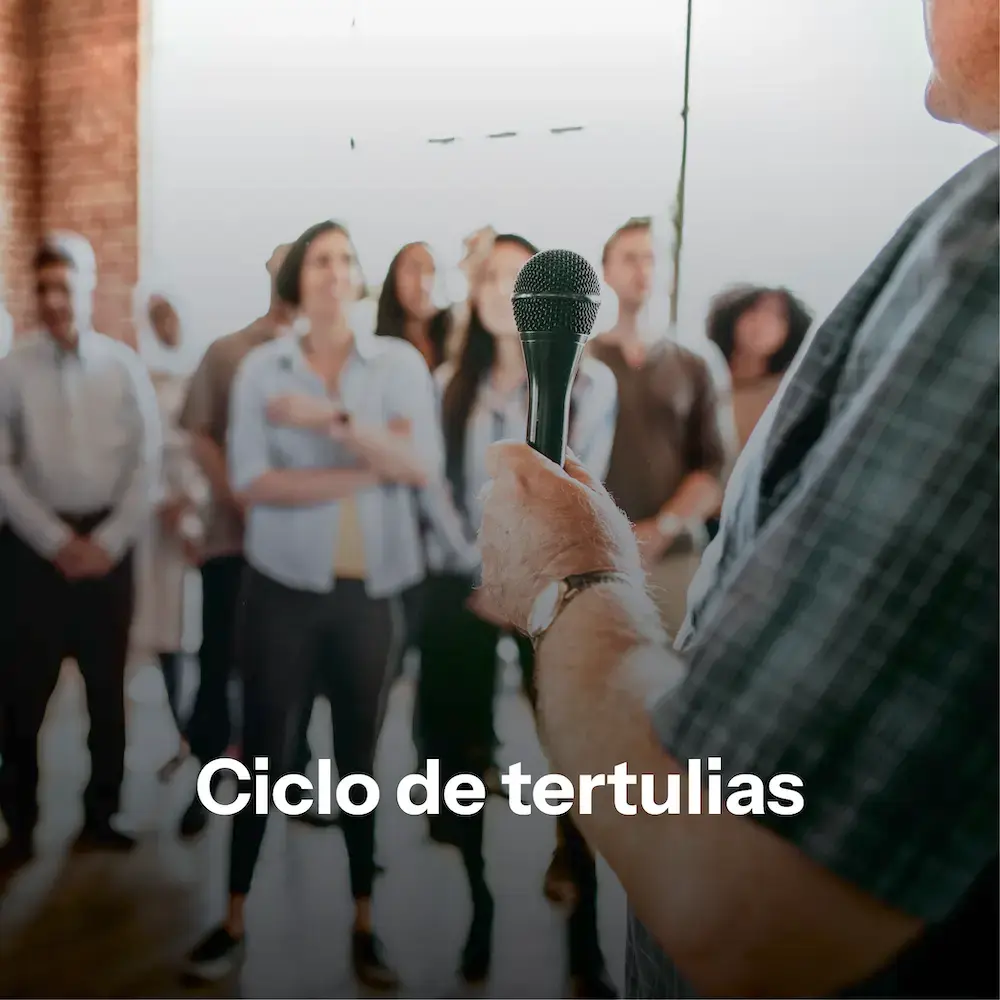 Ciclo de Tertulias Ciclo de Tertulias