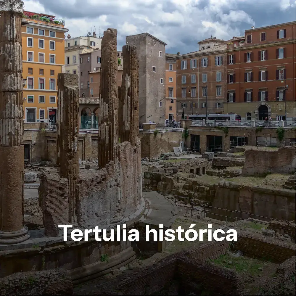 Tertulia Histórica Tertulia Histórica