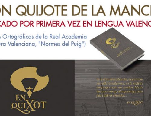 Presentación del Libro Universal “Don Quijote de la Mancha”, publicado por primera vez en lengua valenciana (Autor: D. Jesús Moyá y Casado)