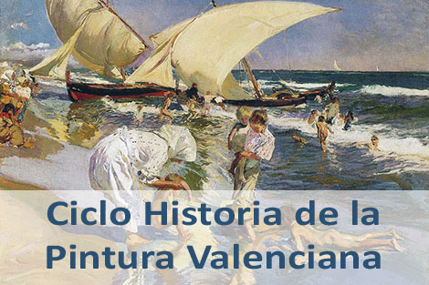 Ciclo Historia de la Pintura Valenciana
