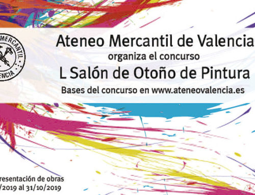 Bases del L Salón de Otoño de Pintura Premio "Ateneo Mercantil de Valencia"