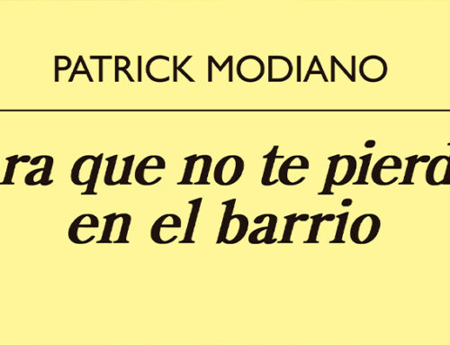 "Para que no te pierdas en el barrio" de Patrick Modiano